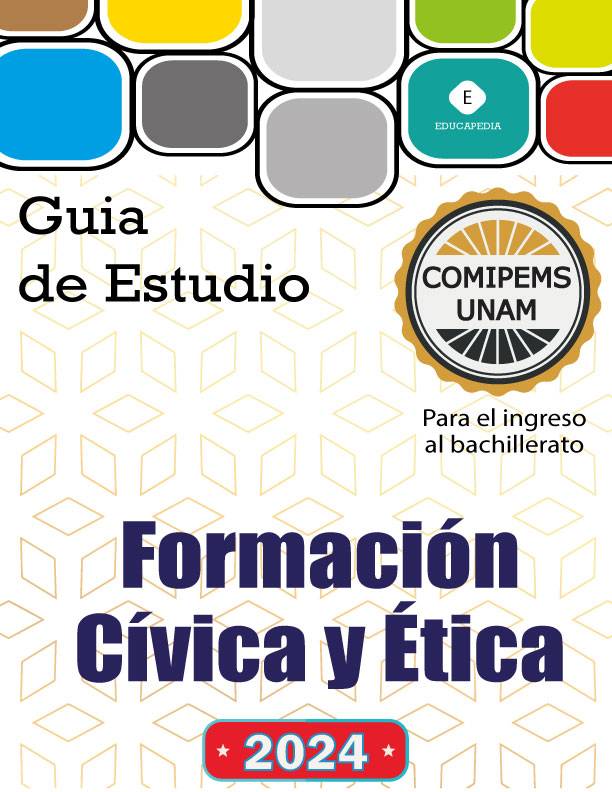 Guía De Formación Cívica Y Ética Para Examen Comipems Unam 3904